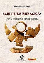 Scrittura nuragica? Storia, problemi e considerazioni