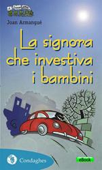 La signora che investiva i bambini