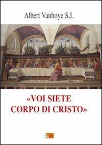 «Voi siete corpo di Cristo» - Albert Vanhoye - copertina