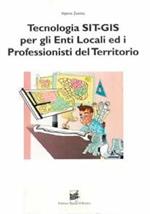 Tecnologia SIT-GIS per gli enti locali e i professionisti del territorio