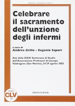 Celebrare il sacramento dell'unzione degli infermi