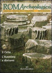 Roma archeologica. 6º itinerario. Il Celio, l'Aventino e dintorni - copertina