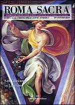 Roma sacra. Guida alle chiese della città eterna. Vol. 19: 19º itinerario. San Giovanni in Laterano.