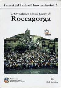 Roccagorga etnomuseo monti Lepini - copertina