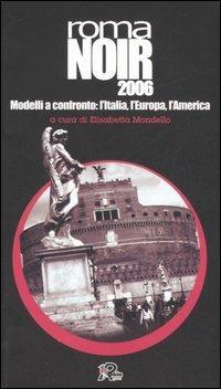 Roma noir 2007. Modelli a confronto: l'Italia, l'Europa, l'America - copertina