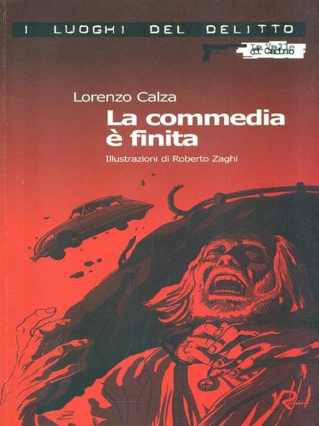 La commedia è finita - Lorenzo Calza - 3