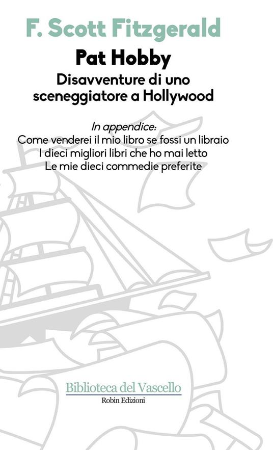 Pat Hobby. Disavventure di uno sceneggiatore a Hollywood - Francis Scott Fitzgerald - copertina