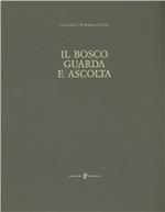 Il bosco guarda e ascolta