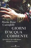 Giorni d'acqua corrente - Maria Rosa Cutrufelli - copertina