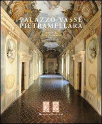 Palazzo Vassè Pietramellara. Ediz. illustrata - copertina