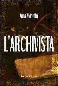 L' archivista - Anna Valentini - copertina