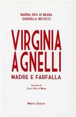 Virginia Agnelli. Madre farfalla