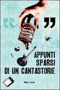 Appunti sparsi di un cantastorie - Matteo Pedrini - copertina