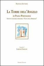 La torre dell'angelo di Paolo Portoghesi. Istituto di ricerca pediatrica «Città della Speranza»