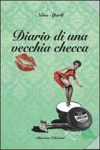 Diario di una vecchia checca - Nino Spirlì - copertina