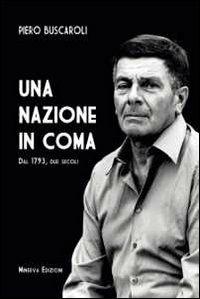 Una nazione in coma. Dal 1793, due secoli - Piero Buscaroli - copertina