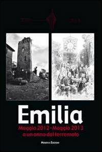 Emilia. Maggio 2012-maggio 2013 a un anno dal terremoto - copertina