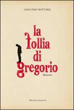 Le follie di Gregorio