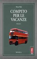 Compito per le vacanze. Nuova ediz.