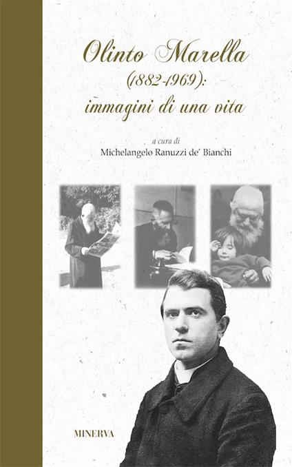 Olinto Marella 1882-1969, immagini di una vita - Michelangelo Ranuzzi de'Bianchi - copertina