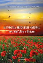 Metafonia, frequenze naturali. Voci dall’oltre e dintorni