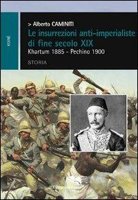 Le insurrezioni anti-imperialiste di fine secolo XIX - Alberto Caminiti - copertina