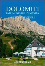 Dolomiti. Patrimonio dell'Umanità. Rifugi e sentieri