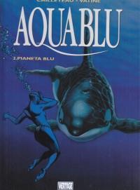 Aquablu. Vol. 2 - Thierry Cailleteau - 2