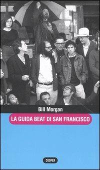 La guida beat di San Francisco - Bill Morgan - copertina