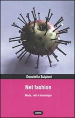 Net fashion. Moda, reti e tecnologie