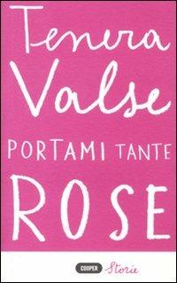 Portami tante rose - Tenera Valse - copertina