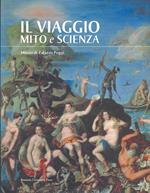 Il viaggio. Mito e scienza