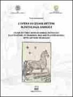 L' opera di Cesare Bettini in patologia animale. Ediz. italiana e inglese