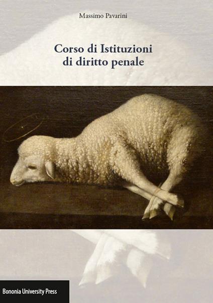 Corso di istituzioni di diritto penale: 2014. - Massimo Pavarini - copertina