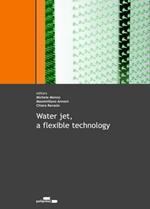 Water jet, a flexible technology