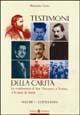 Testimoni della carità. Le conferenze di san Vincenzo a Torino. 150 anni di storia - Maurizio Ceste - copertina