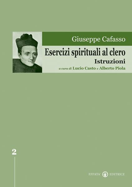 Esercizi spirituali al clero. Istruzioni - Giuseppe Cafasso - copertina