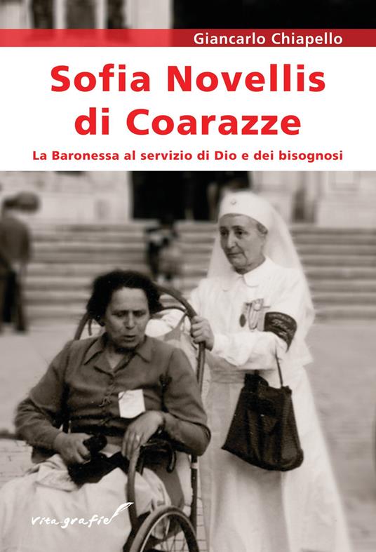 Sofia Novellis di Coarazze. La baronessa al servizio di Dio e dei bisognosi - Giancarlo Chiapello - copertina