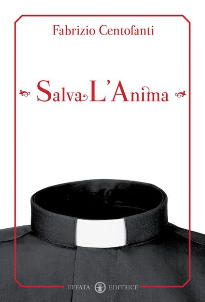 Salva l'anima - Fabrizio Centofanti - copertina