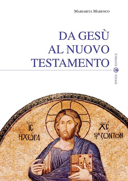 Da Gesù al Nuovo Testamento - Mariarita Marenco - copertina