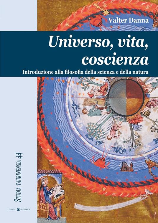 Universo, vita, coscienza. Introduzione alla filosofia della scienza e della natura - Valter Danna - copertina