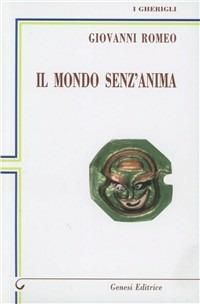 Il mondo senz'anima - Giovanni Romeo - copertina