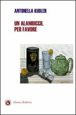 Un alambicco, per favore