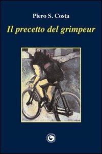 Il precetto del grimpeur - Piero S. Costa - copertina