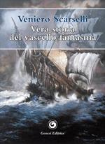 Vera storia del vascello fantasma