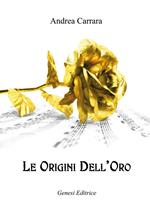 Le origini dell'oro