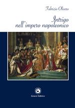 Intrigo nell'impero napoleonico