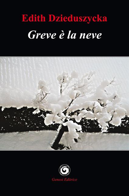 Greve è la neve - Edith Dzieduszycka - copertina