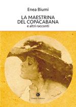 La maestrina del Copacabana e altri racconti