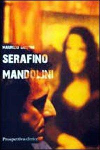 Serafino Mandolini - Maurizio Giustini - copertina